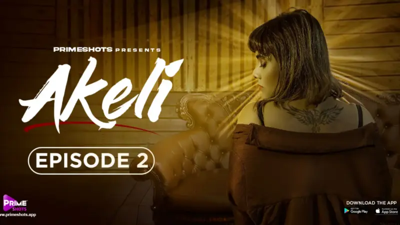 Akeli Episode 2