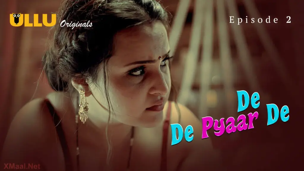De De Pyaar De web series