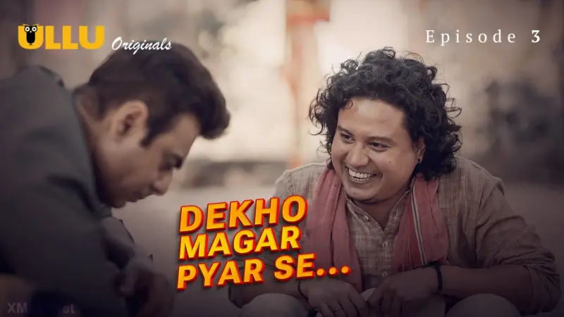 Dekho Magar Pyar Se Episode 3