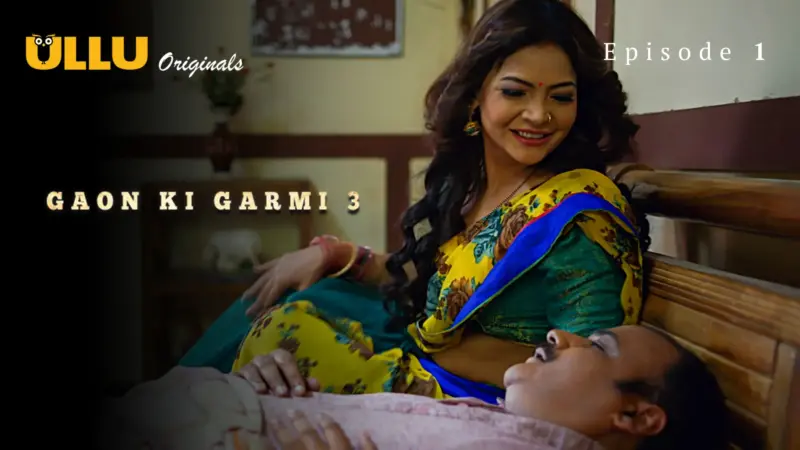 Gaon Ki Garmi S3 Episode 1