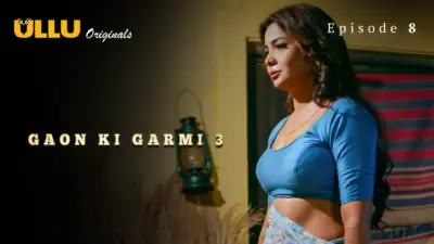Gaon Ki Garmi S3 web series