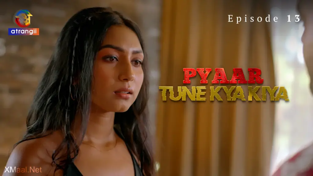 Pyaar Tune Kya Kiya web series