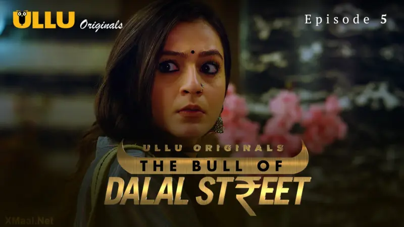The Bull Of Dalal Street Episode 5